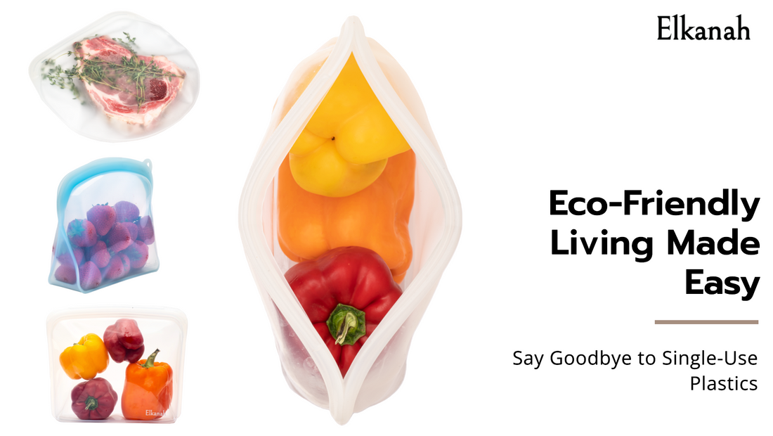 The Connection Between Elkanah Reusable Silicone Bags and Eco-Friendly Living